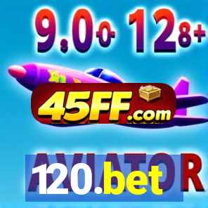 120.bet