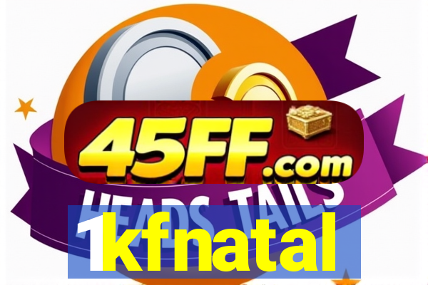 1kfnatal