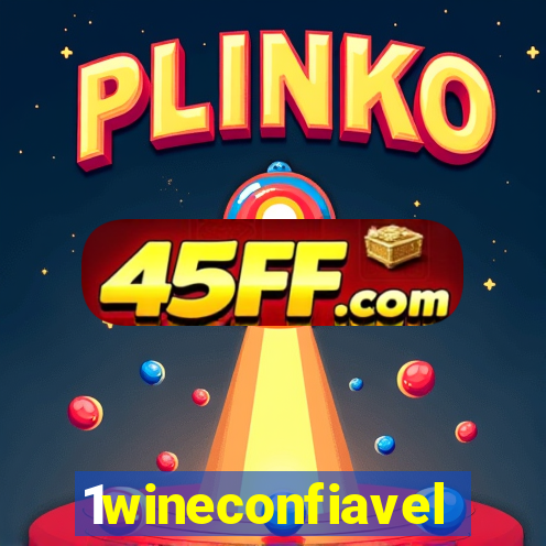 1wineconfiavel