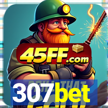 307bet