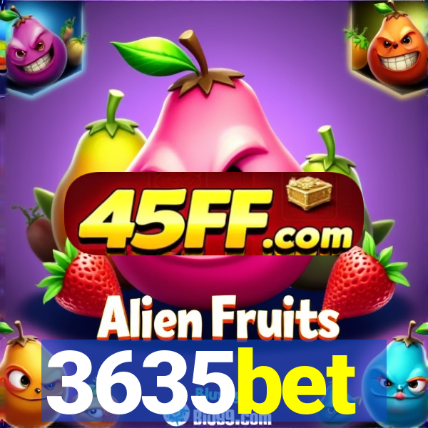 3635bet