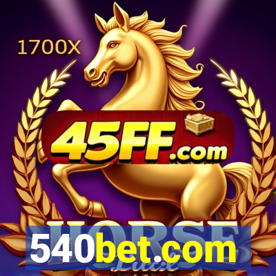 540bet.com