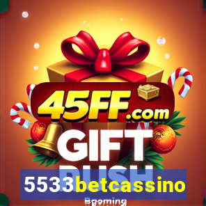 5533betcassino