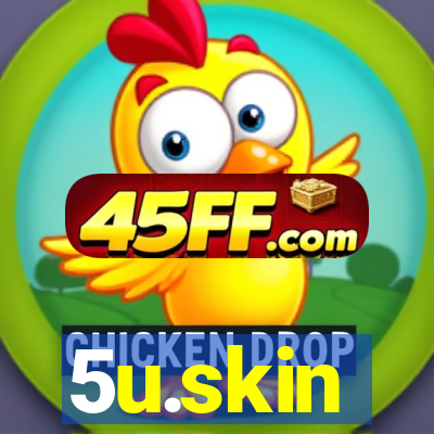 5u.skin