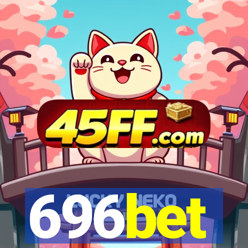 696bet