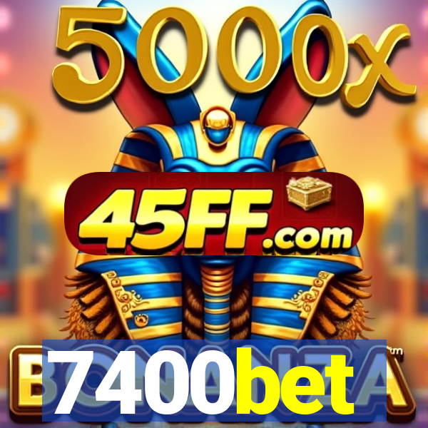 7400bet