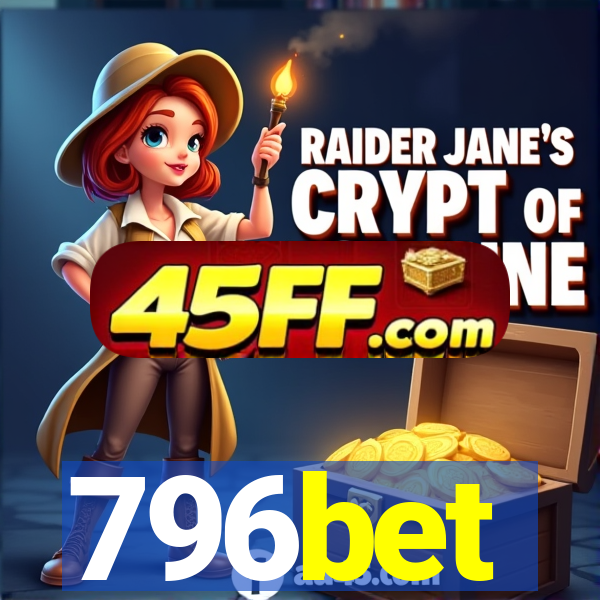796bet