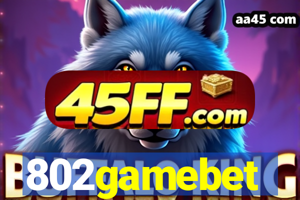 802gamebet