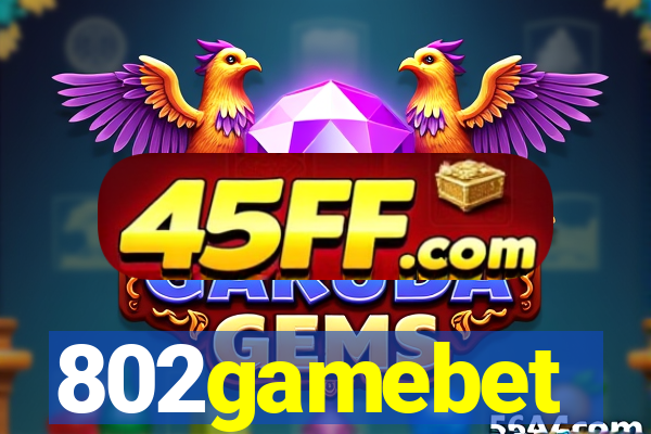 802gamebet