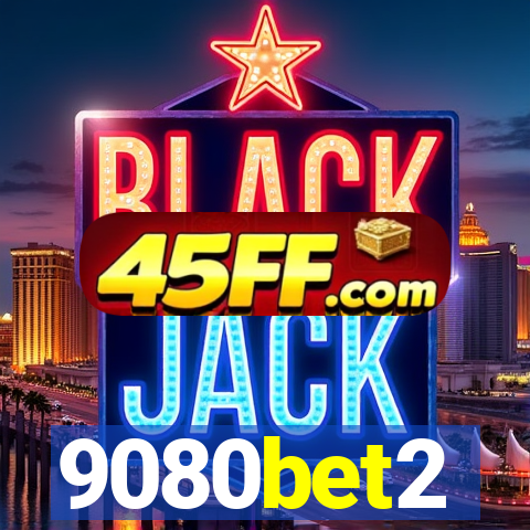 9080bet2