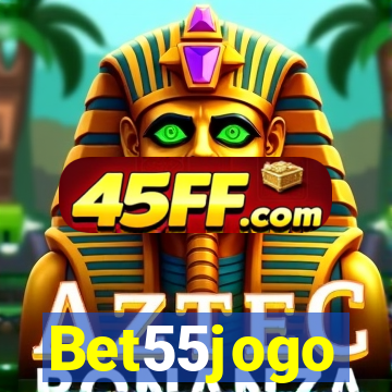 Bet55jogo