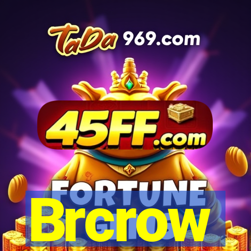 Brcrow
