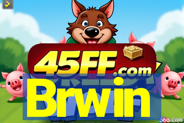 Brwin