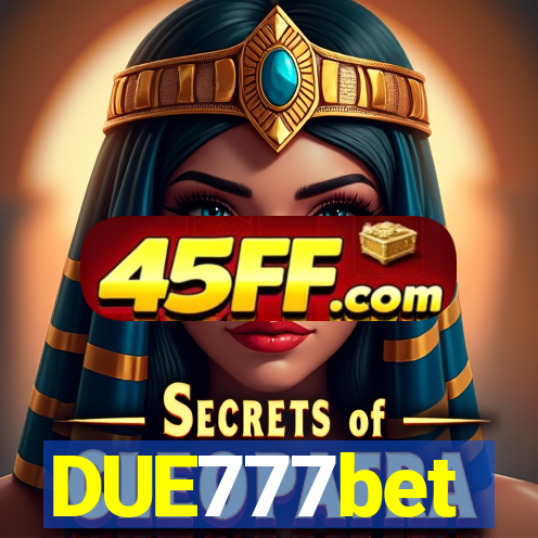 DUE777bet
