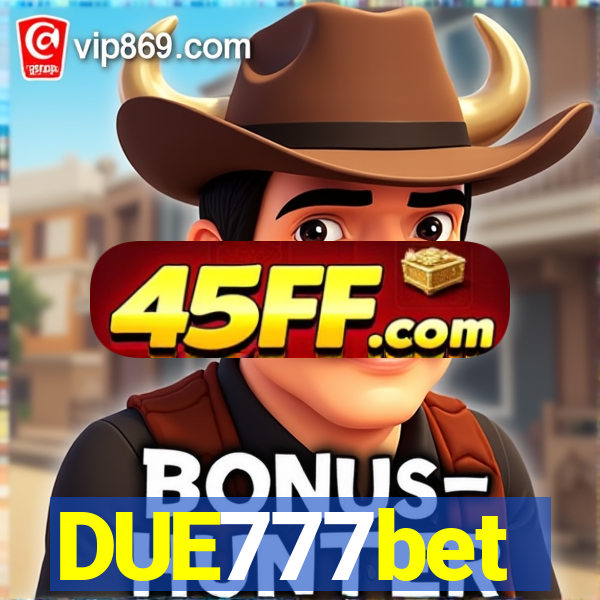 DUE777bet