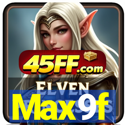 Max9f