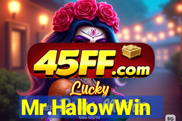 Mr.HallowWin