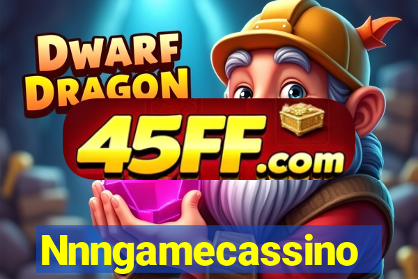 Nnngamecassino