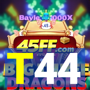T44
