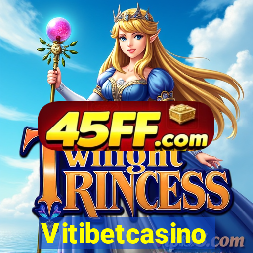 Vitibetcasino