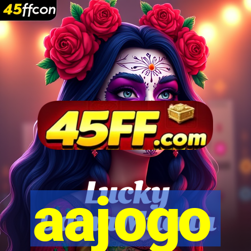 aajogo