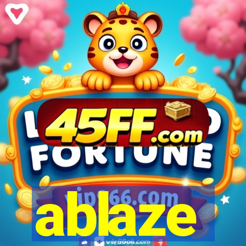 ablaze
