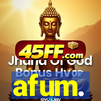 afum.