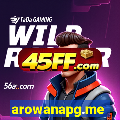arowanapg.me