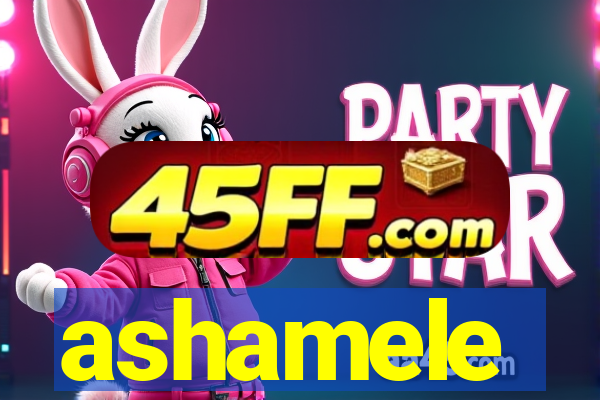 ashamele