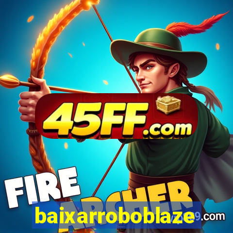 baixarroboblaze