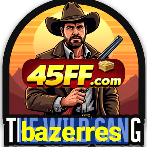 bazerres