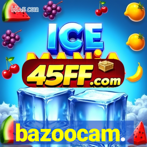 bazoocam.