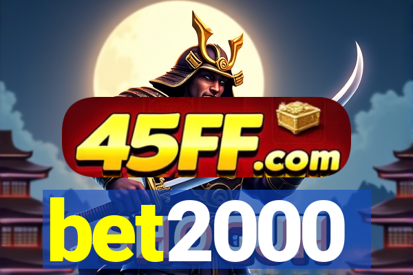 bet2000