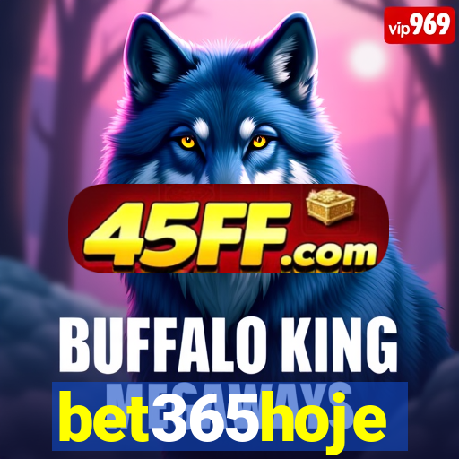 bet365hoje