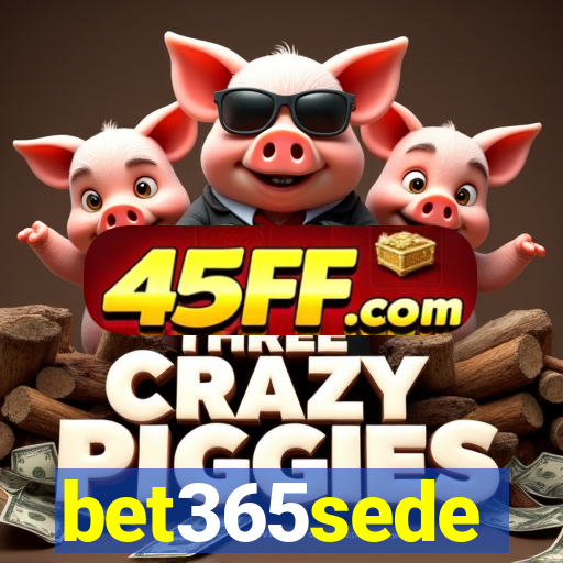 bet365sede