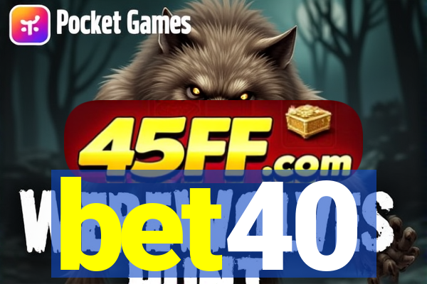 bet40