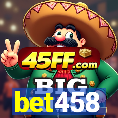 bet458