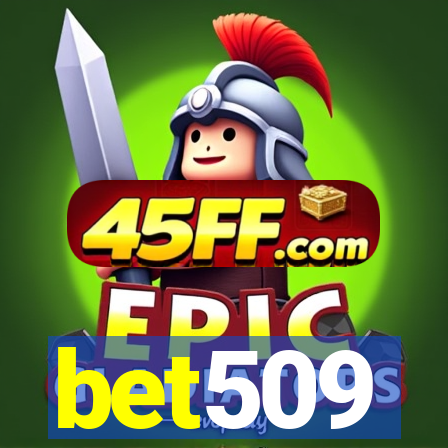 bet509