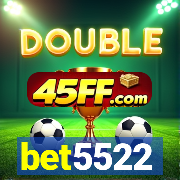bet5522