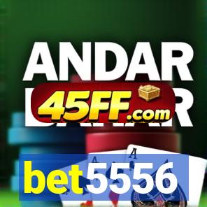bet5556