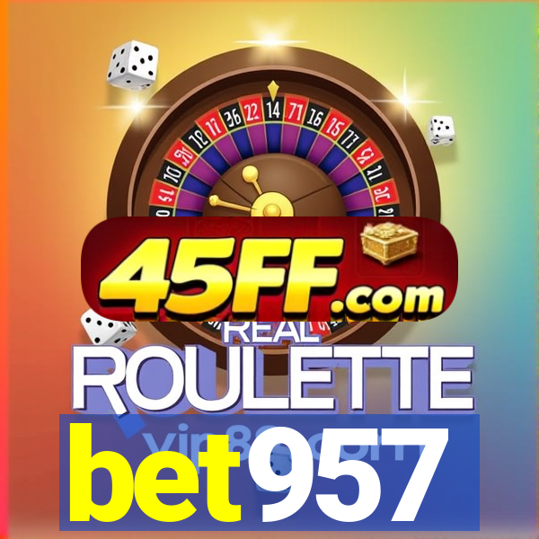 bet957