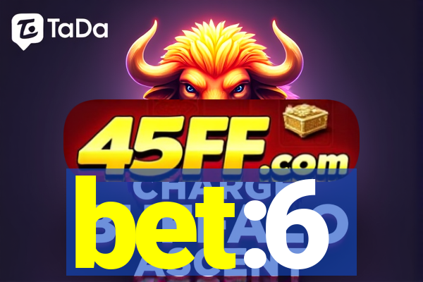 bet:6
