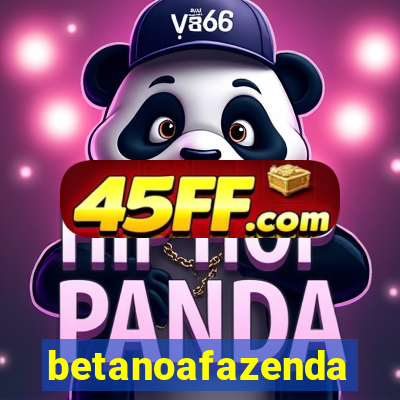 betanoafazenda