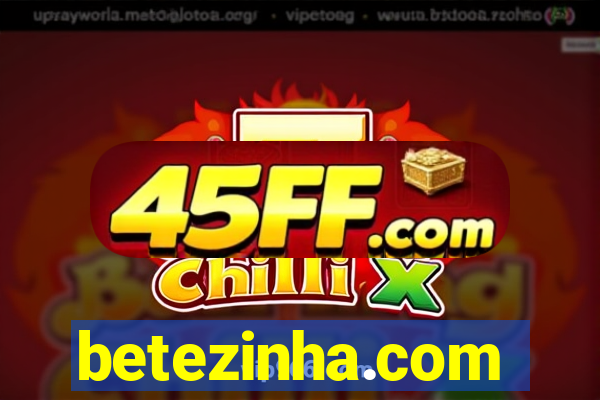 betezinha.com