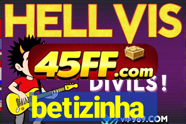 betizinha