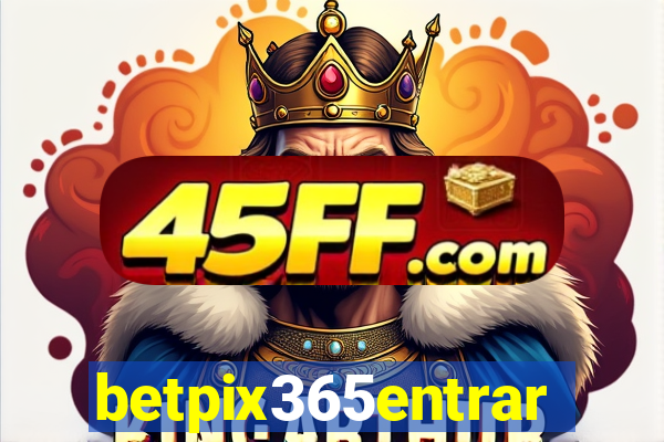 betpix365entrar