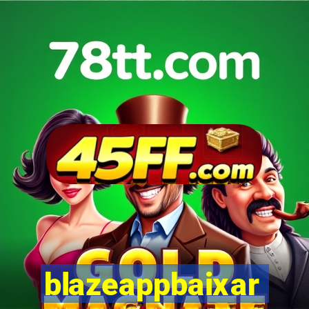 blazeappbaixar