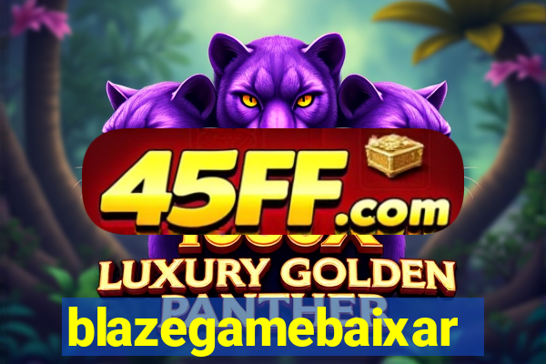 blazegamebaixar
