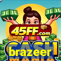 brazeer