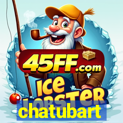chatubart